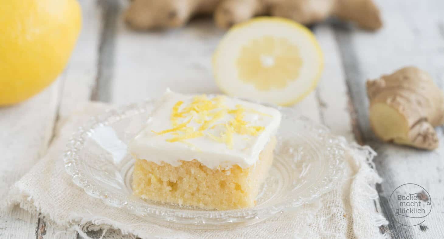 Saftiger Zitronen-Ingwer-Kuchen | Backen macht glücklich