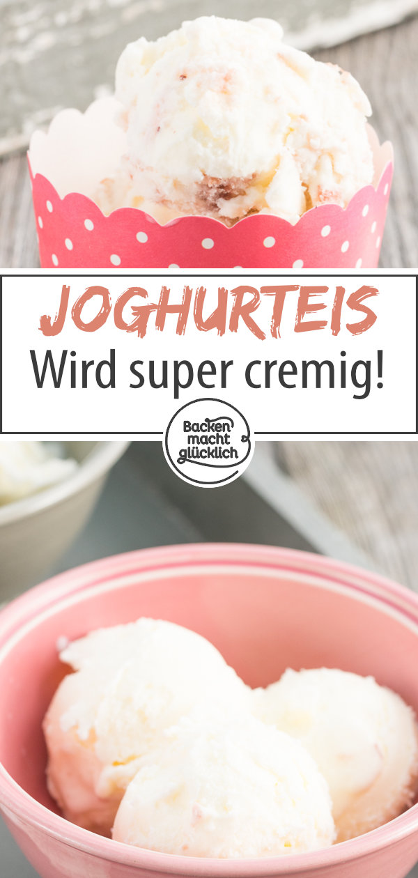 Ein super einfaches und köstliches Rezept für Joghurteis, das mit und ohne Eismaschine funktioniert. Die cremige Joghurt-Eiscreme versüßt einem die warmen Sommertage. #eis #joghurt #joghurteis #eiscreme #sommer #backenmachtglücklich 