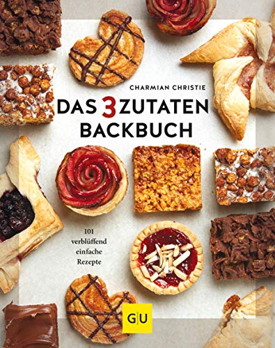 Das 3-Zutaten-Backbuch: 101 verblüffend einfache Rezepte (GU Backen)